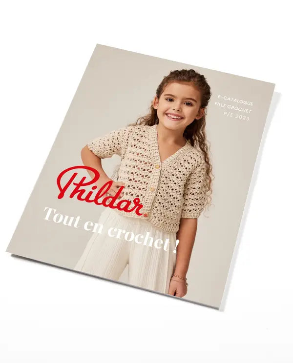 PHILDAR : CATALOGUE PDF Tout en crochet Enfants de 2 à 10 ans - 10 MODELES P/E 2023