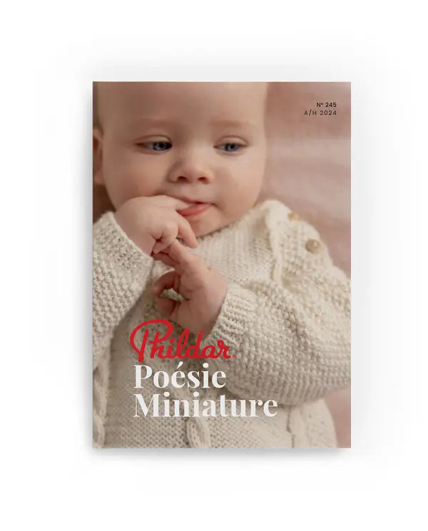 PHILDAR : POESIE MINIATURE : CATALOGUE BEBE N°245 - 32 MODELES A/H 2024