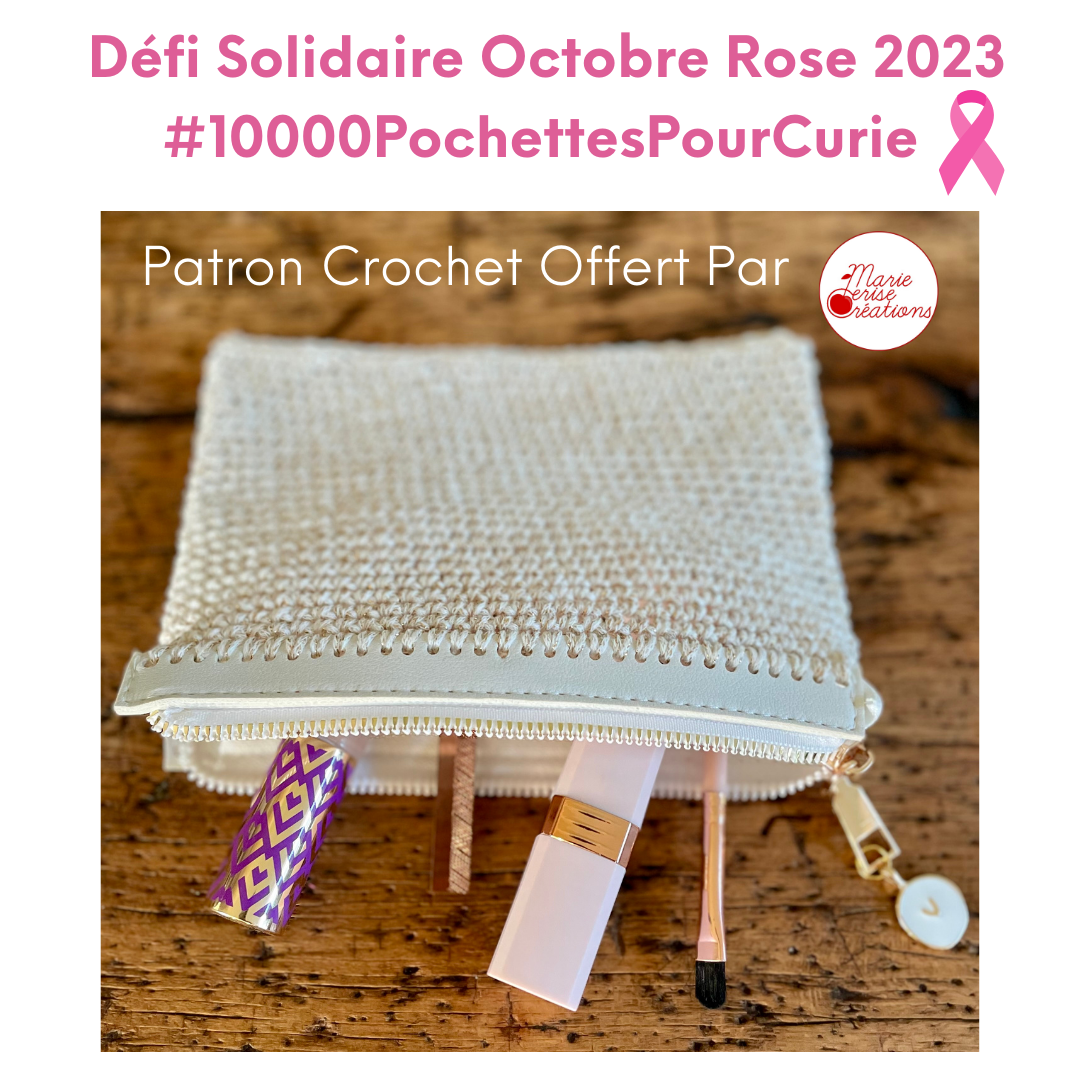 PATRON CROCHET SOLIDAIRE : La pochette zippée OCTOBRE ROSE - Niveau Débutant