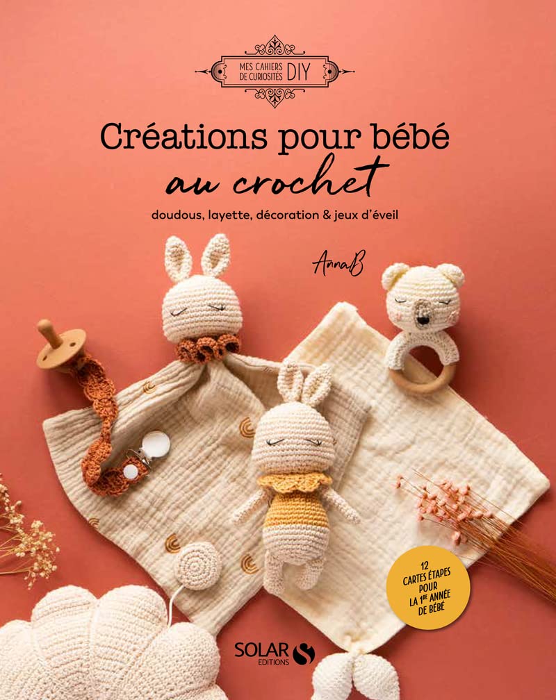 LES EDITIONS SOLAR : CREATIONS POUR BEBE AU CROCHET  @ANNAB.SHOP