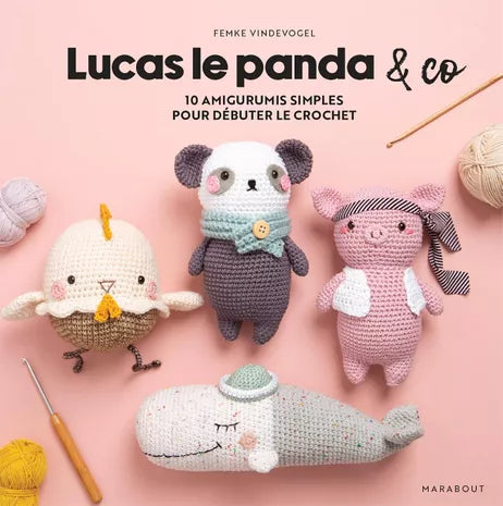 MARABOUT : LUCAS LE PANDA & CO - 10 AMIGURUMIS SIMPLES PIUR DEBUTER LE CROCHET